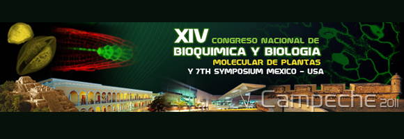 XIV Congreso Nacional de Bioquímica y Biología Molecular de Plantas y 7th. Symposium México_USA