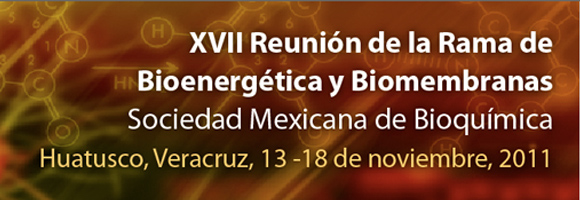 XVII Reunión de la Rama de Bioenergética y Biomembranas