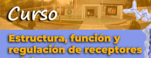 Estructura, función y regulación de receptores celulares